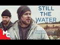Still the water  full movie  compelling drama