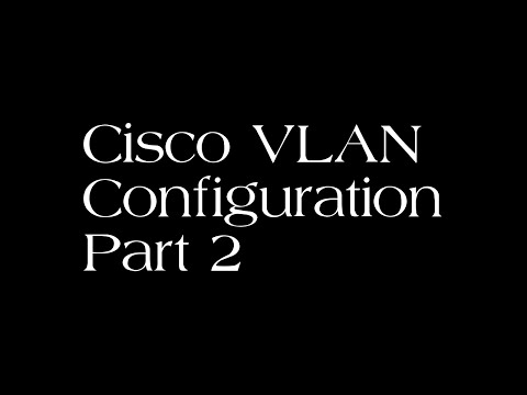 Cisco VLAN Trunking - Cisco VLAN Configuration Step By Step Part 2 - Trunking and DTP