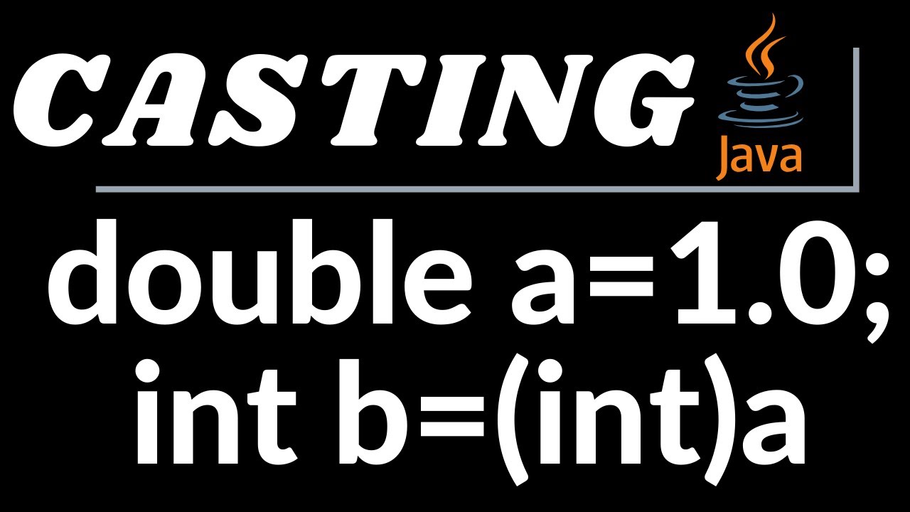 Tutorial 6 Casting en JAVA JAVA YouTube