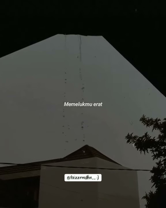 Story Wa Terbaru 2020!!!Memelukmu Erat (Aku Lelakimu)|Story Wa Kekinian