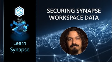Securing Synapse Workspace Data