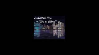 Solid Boi Roc - Do You Mind