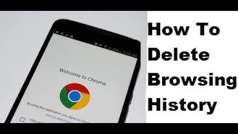 How To Clear/Delete Browsing History in Chrome [Android]
