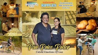 Pão Poiee Poder - Untold Emotions of Goa | Traditional Breadmaking | Sustainable Ripples Ep. 4