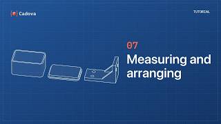 Cadova tutorial 7: Measuring and arranging