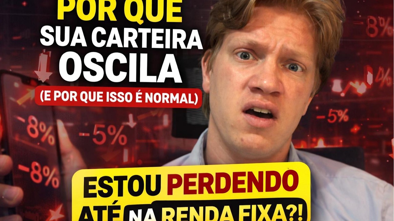 O SEGREDO por trás das Oscilações na Carteira de Investimento (E PORQUE ISSO é BOM)