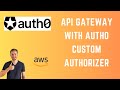 Implementing Auth0 Custom Authorizer in API Gateway - Serverless Security