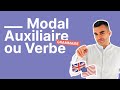 Quelle est la diffrence entre un modal  un auxiliaire et un verbe en anglais  partie 1