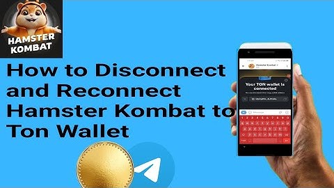 🐹 Hamster Kombat 🐹 How to Disconnect and Reconnect Hamster Kombat to Ton Wallet