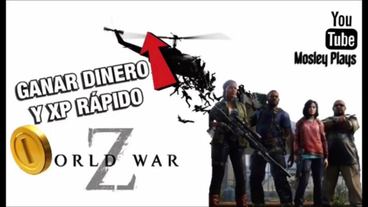 WORLD WAR Z XP Y DINERO RÁPIDO⬆️💰 YouTube