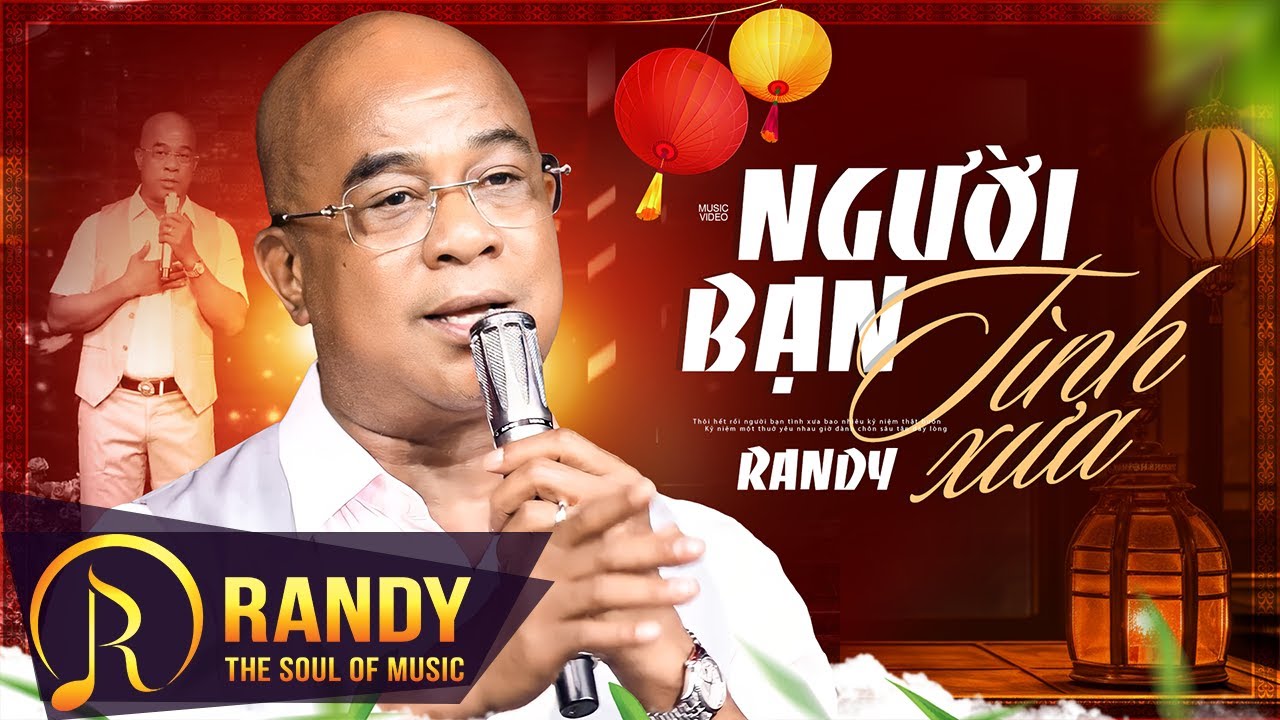Người Bạn Tình Xưa - RANDY | Cầu bao nhiêu nhịp thì mình sầu bao nhiêu (MV)