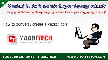 Convert Bitmap (Raster) to Vector Image or Creat SVG icon using CorelDraw | Yaabitech Tamil