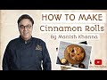 Cinnamon rolls by manish khanna