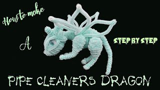 How to make a Pipe Cleaners Dragon (step by step)