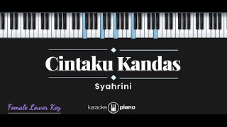 Cintaku Kandas  Syahrini karaoke Piano  Female Lower Key