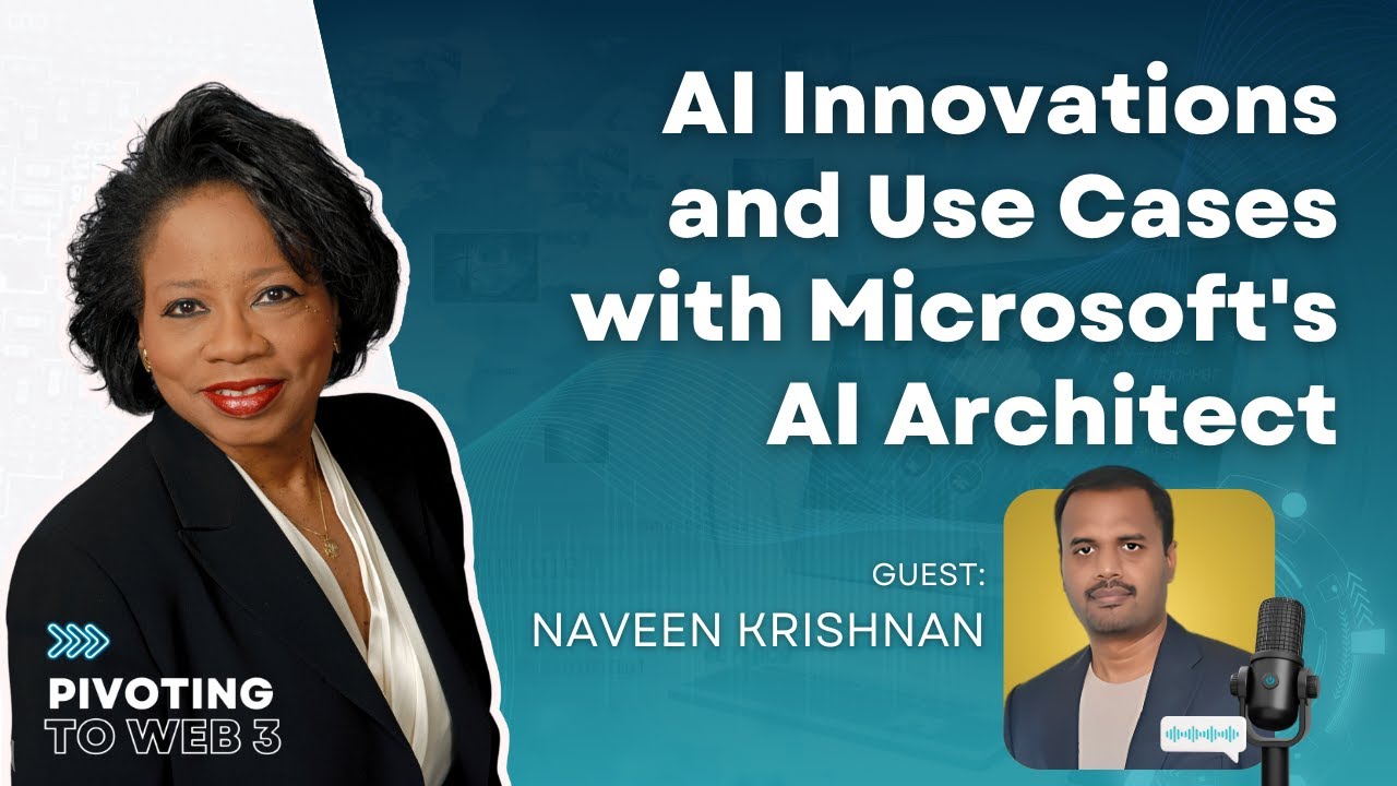 Microsoft's AI Architect Naveen Krishnan on AI Innovations and Use