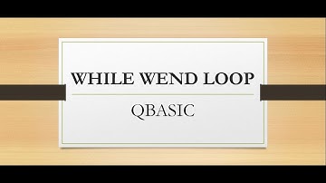 WHILE WEND LOOP IN QBASIC || LOOPS IN QBASIC || CODEMANIA