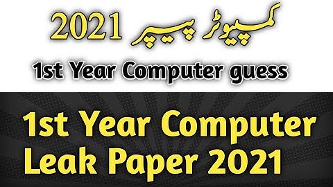 Computer 1st year guess paper 2021 | 1st year computer