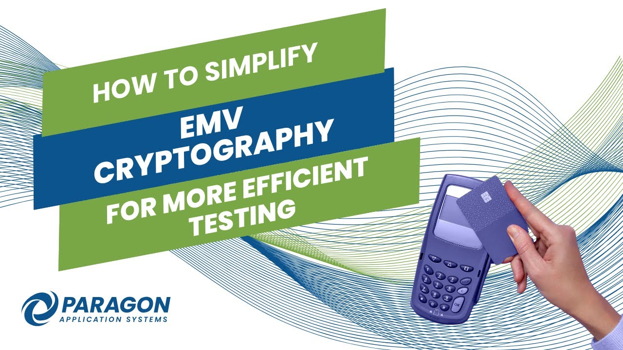How to Simplify EMV Cryptography for More Efficient Testing - YouTube