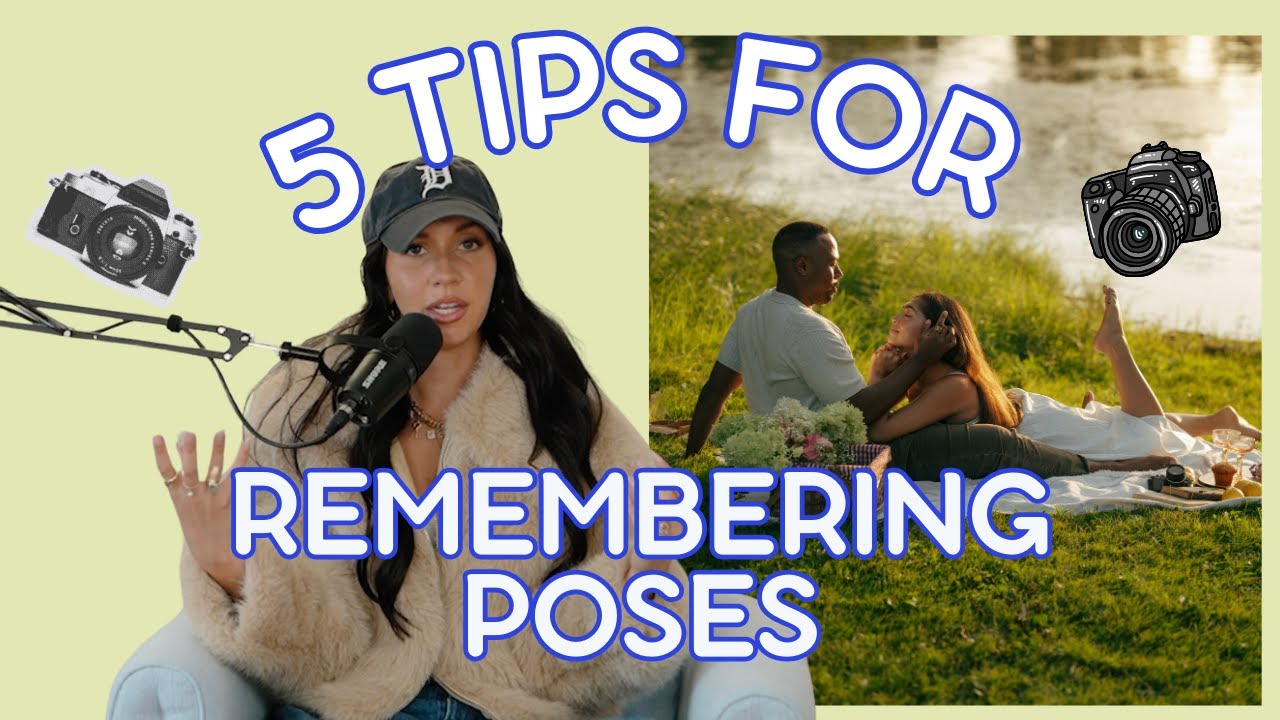 5 Tips For Remembering Poses | Photography Advice Column