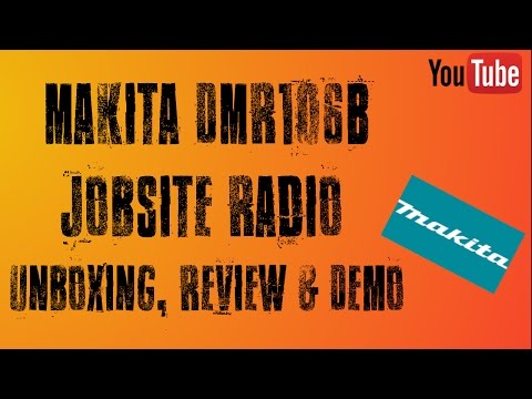 Makita DMR106B Job Site Radio (Inc Bluetooth) Unbox, Review & Demo