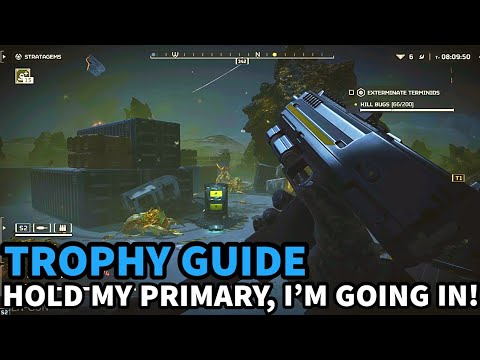 Helldivers 2 - Hold my primary, I'm going in! Trophy Guide