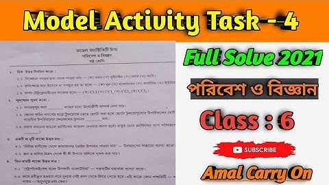 Model Activity Task Class 6 Environment and Science part 4 new/class6model activity task science new