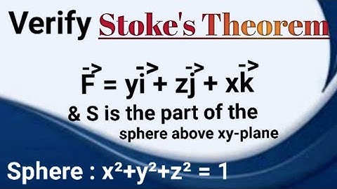Verify Stokes theorem for F = yi + zj +xk | Surface Integrals | Vector Calculus