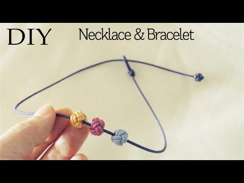 DIY Necklace(2), DIY Bracelet, ball knot, ring knot