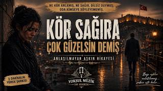 Kör Sağira “Çok Güzelsi̇n” Demi̇ş… Yoksul Tarzı Damar Arabesk (Yürek Yakan Şarkı)