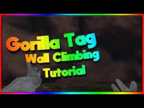 How To Wall Climb In Gorilla Tag!