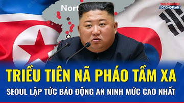 Triều Tiên liên tục khai hỏa pháo binh, Seoul cảnh báo nguy hiểm các khu vực đông dân quanh thủ đô