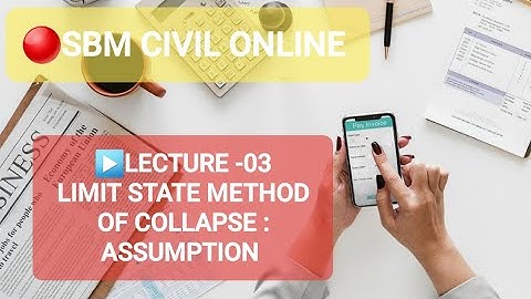 🔴LIMIT STATE OF COLLAPSE :ASSUMPTION