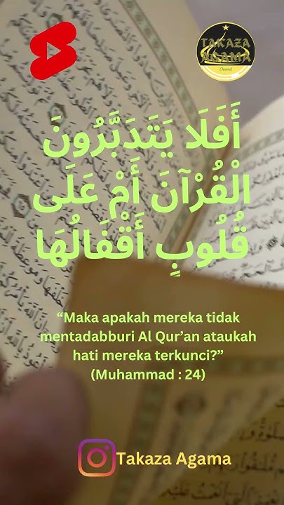 Takaza Agama : 'afala yatadabbarun alquran 'am ealaa qulub 'aqfaluha # ...