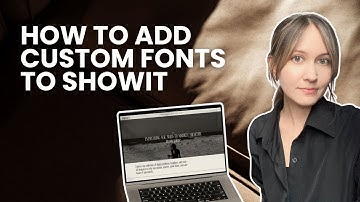 How to Add Custom Fonts in Showit. Step-by-Step Tutorial