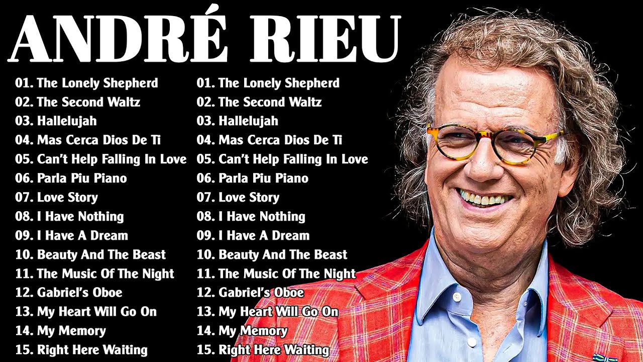 André Rieu Romantic Violin 🎶 Beautiful Waltzes & Classics Full