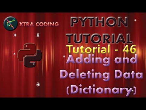 Python Tutorial #tutorial 46|| Dictionaries in Python || Adding and Deleting data (dictionaries)