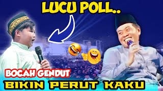 KH ANWAR ZAHID TERBARU || BOCAH GENDUT LUCU POLL BIKIN PERUT KAKU 