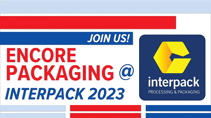Join Encore Packaging at Interpack 2023