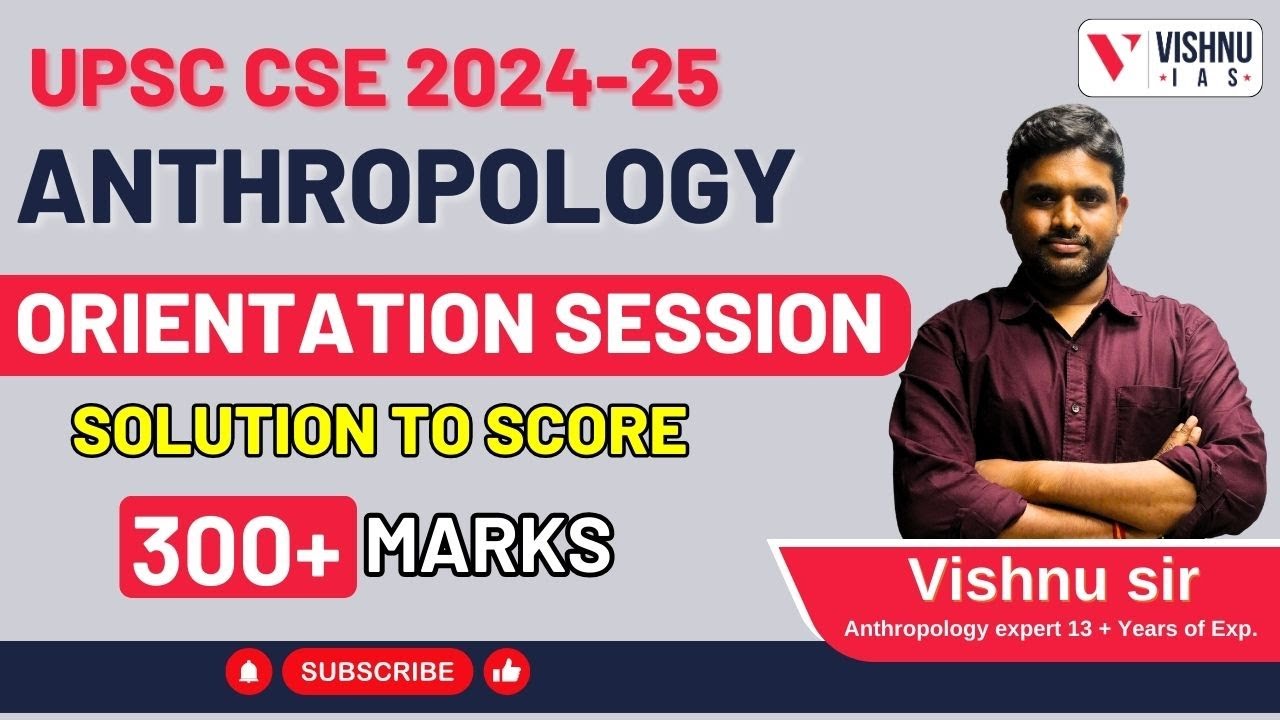 anthropology-orientation-session-by-vishnu-sir-solution-to-score-300