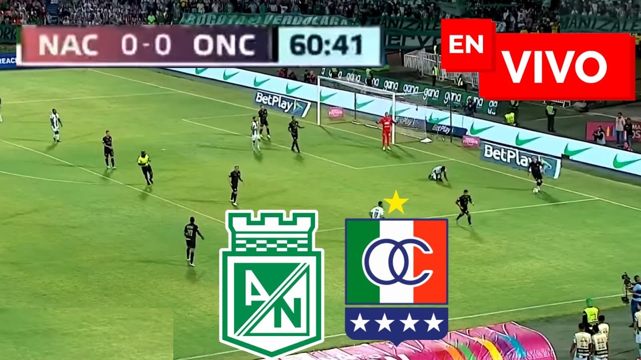 🔴 Atlético Nacional vs Once Caldas EN VIVO / Liga Betplay - YouTube