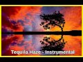 Tequila Haze Instrumental