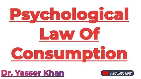 Psychological Law Of Consumption | Keynes Psychological Law Of Consumption | Consumption Function