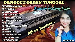 TAJAMNYA KARANG MANSYUR S FULL ALBUM RAMPAK KENDANG KOPLO