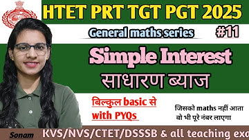 Simple Interest topic with PYQs by teaching goals | general maths for htet ctet reet & other exams |