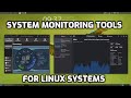 System Monitoring Tools for Linux Systems