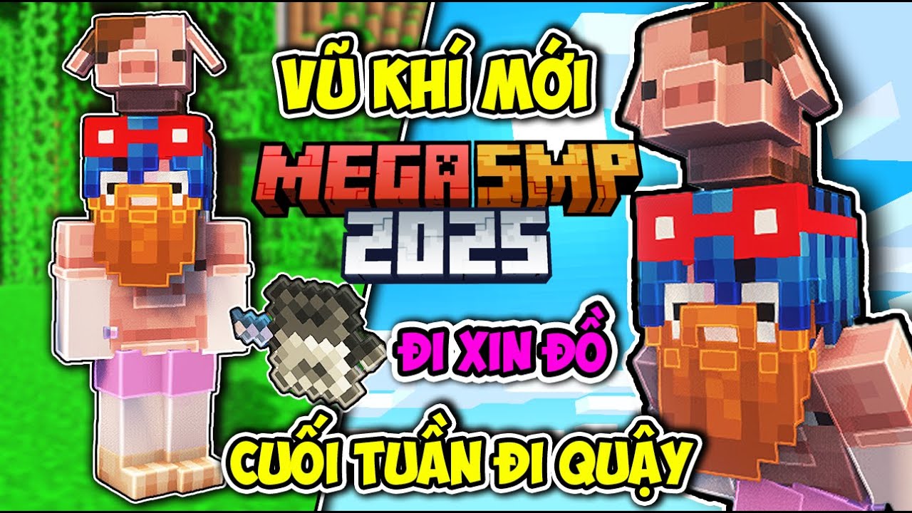 PHONG CẬN CHỦ TỊCH GIẢ NGHÈO VÀ SỞ HỮU VŨ KHÍ MỚI TRONG MINECRAFT MEGA SMP 2025 TẬP 9