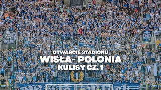 OTWARCIE STADIONU! Kulisy meczu Wisła Płock - Polonia Warszawa cz. 1 | 23/24