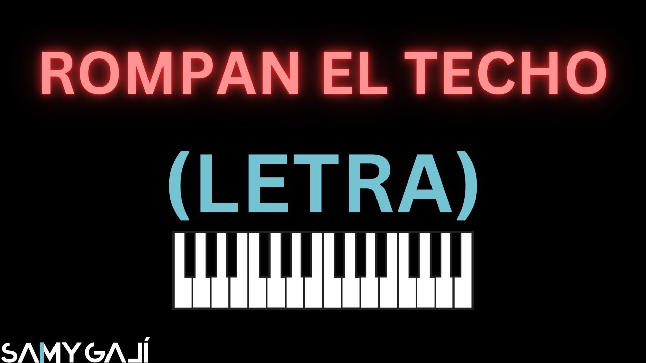 🎙️ LETRA + PIANO | ROMPAN EL TECHO | Génesis Colón | Samy Galí | Karaoke
