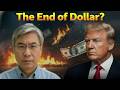 The Fall of the US Dollar: 3 Ways It Could End | Prof. Jiang Xueqin Breakdown